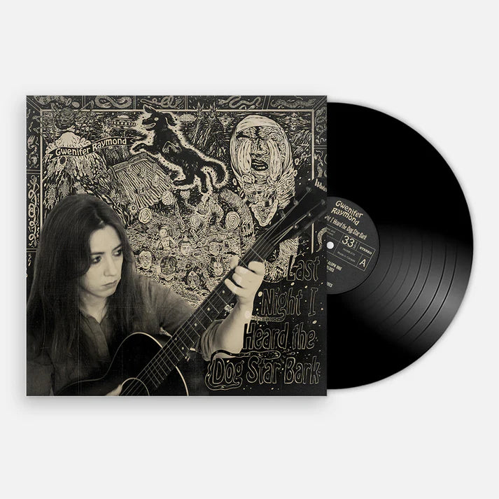 Gwenifer Raymond - Last Night I Heard The Dog Star Bark (Vinyl)