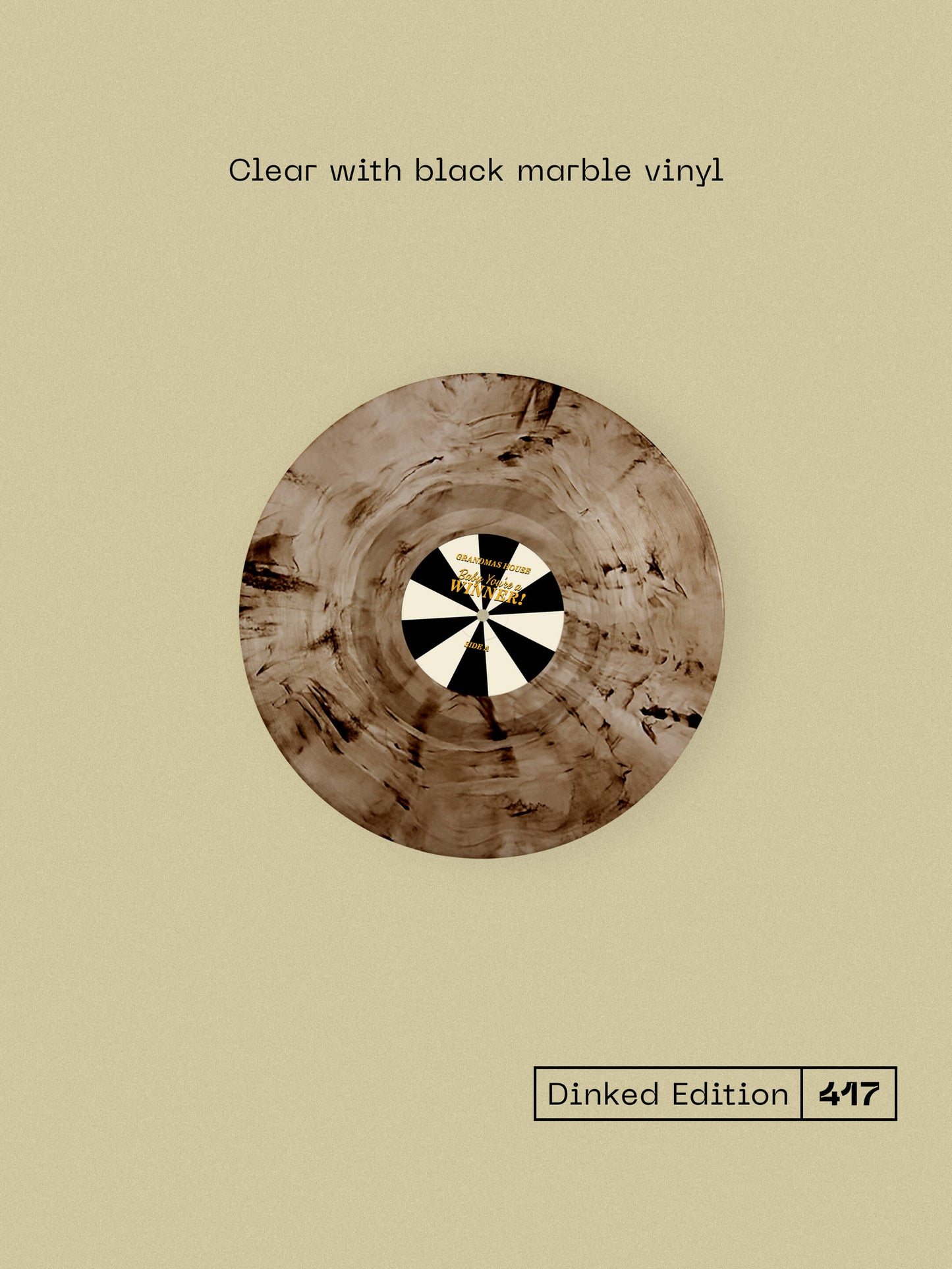 Grandmas House - Baby You’re a Winner (Dinked Edition Vinyl)