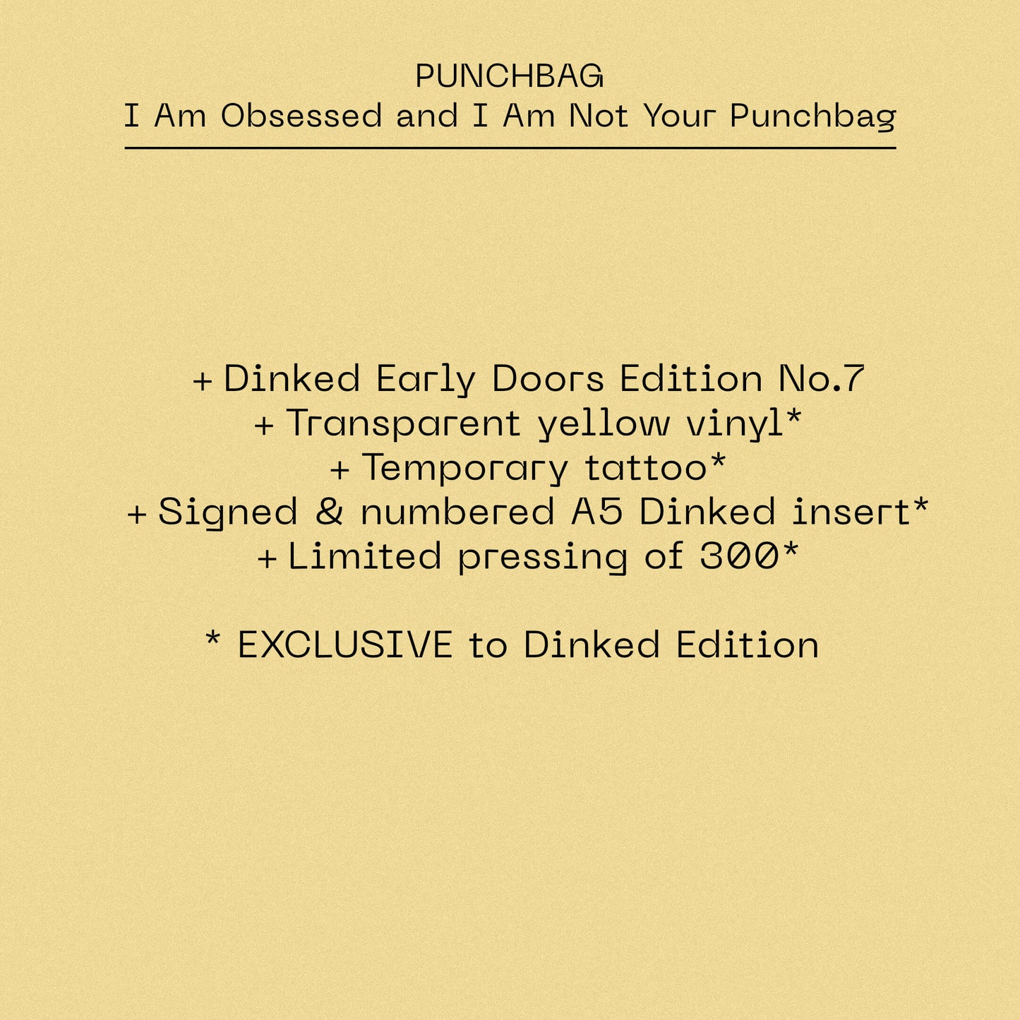 PUNCHBAG - I Am Obsessed and I Am Not Your Punchbag (Dinked Early Doors Edition Vinyl)