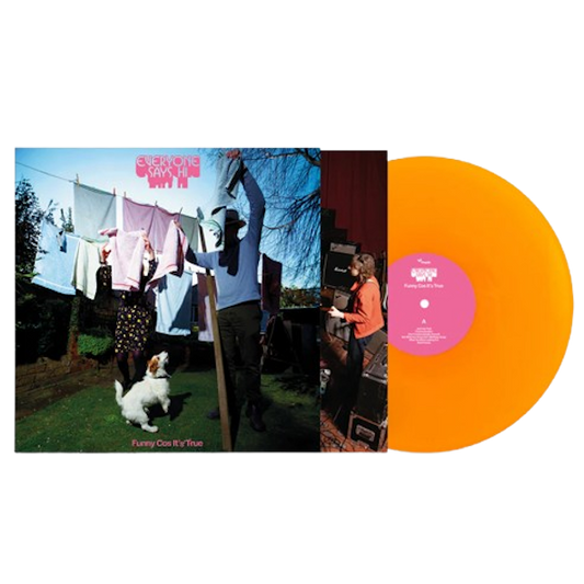 Everyone Says Hi - Funny Cos It's True (Orange Vinyl) + In-store Ticket
