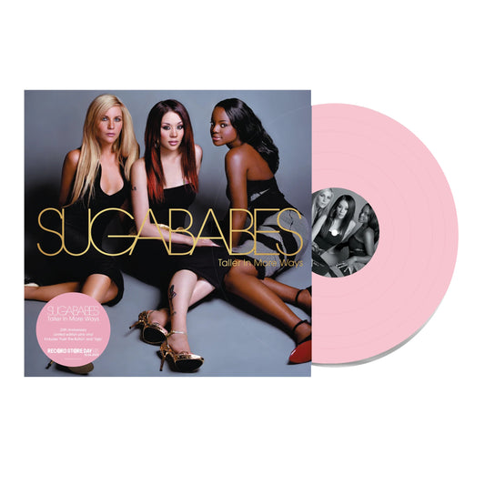 Sugababes - Taller In More Ways (Pink Vinyl) RSD25